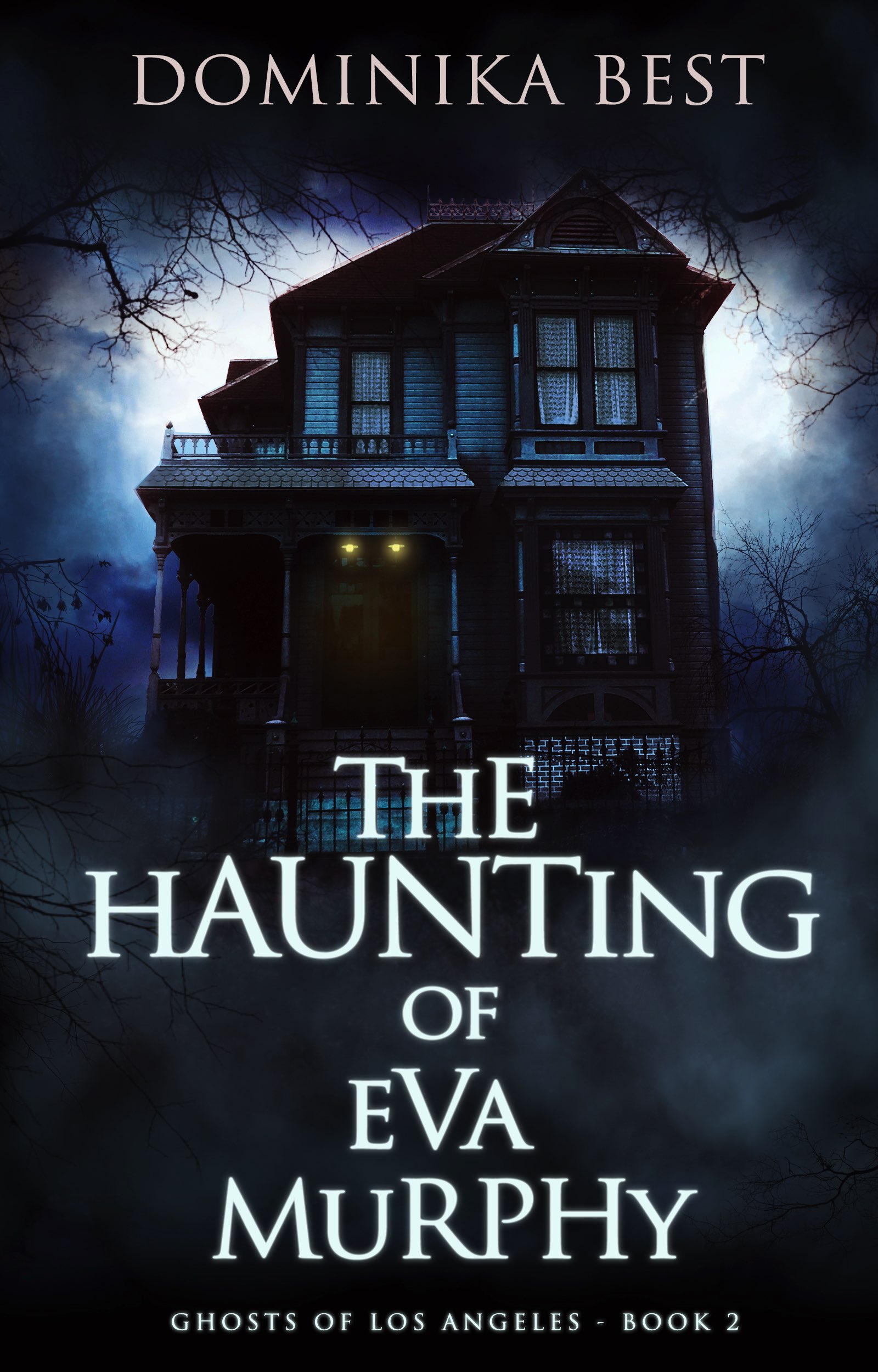 Ghosts of Los Angeles: The Haunting of Eva Murphy - Book 2