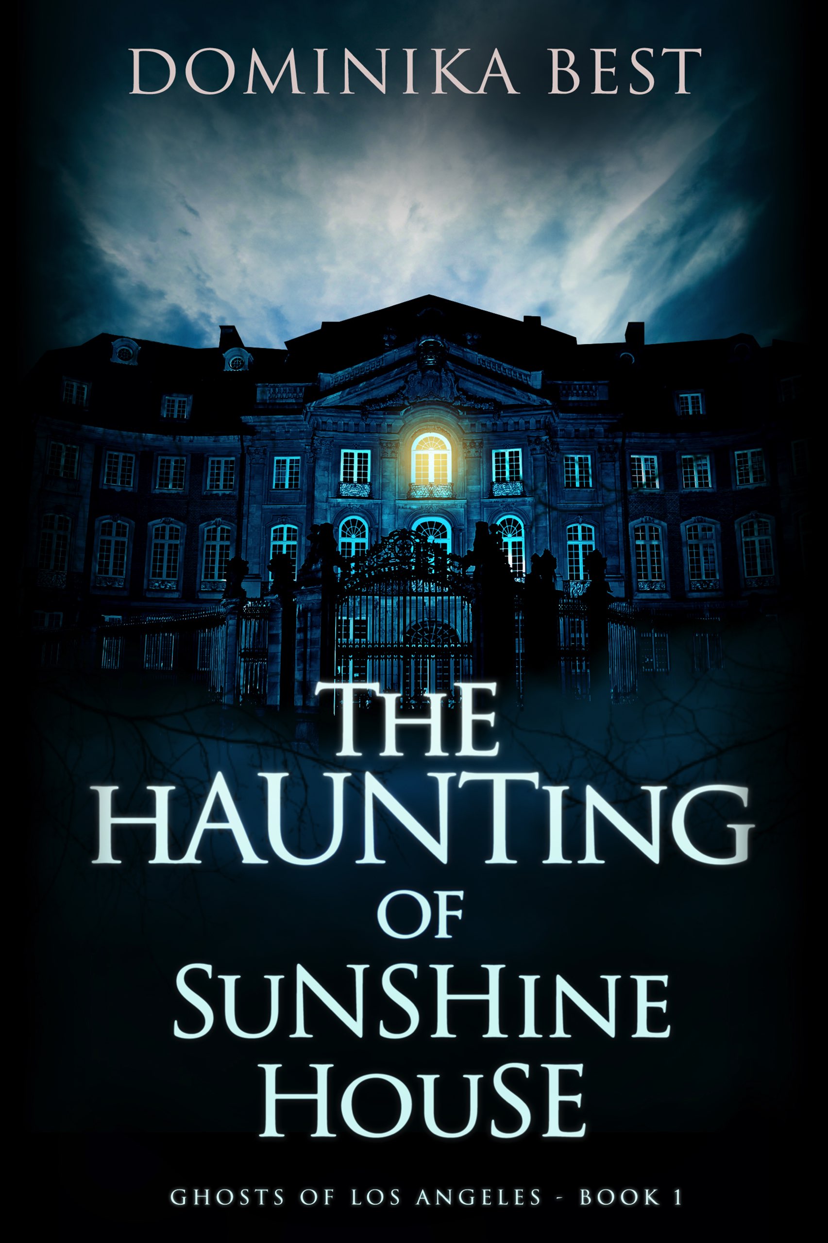 Ghosts of Los Angeles: The Haunting of Sunshine House - Book 1
