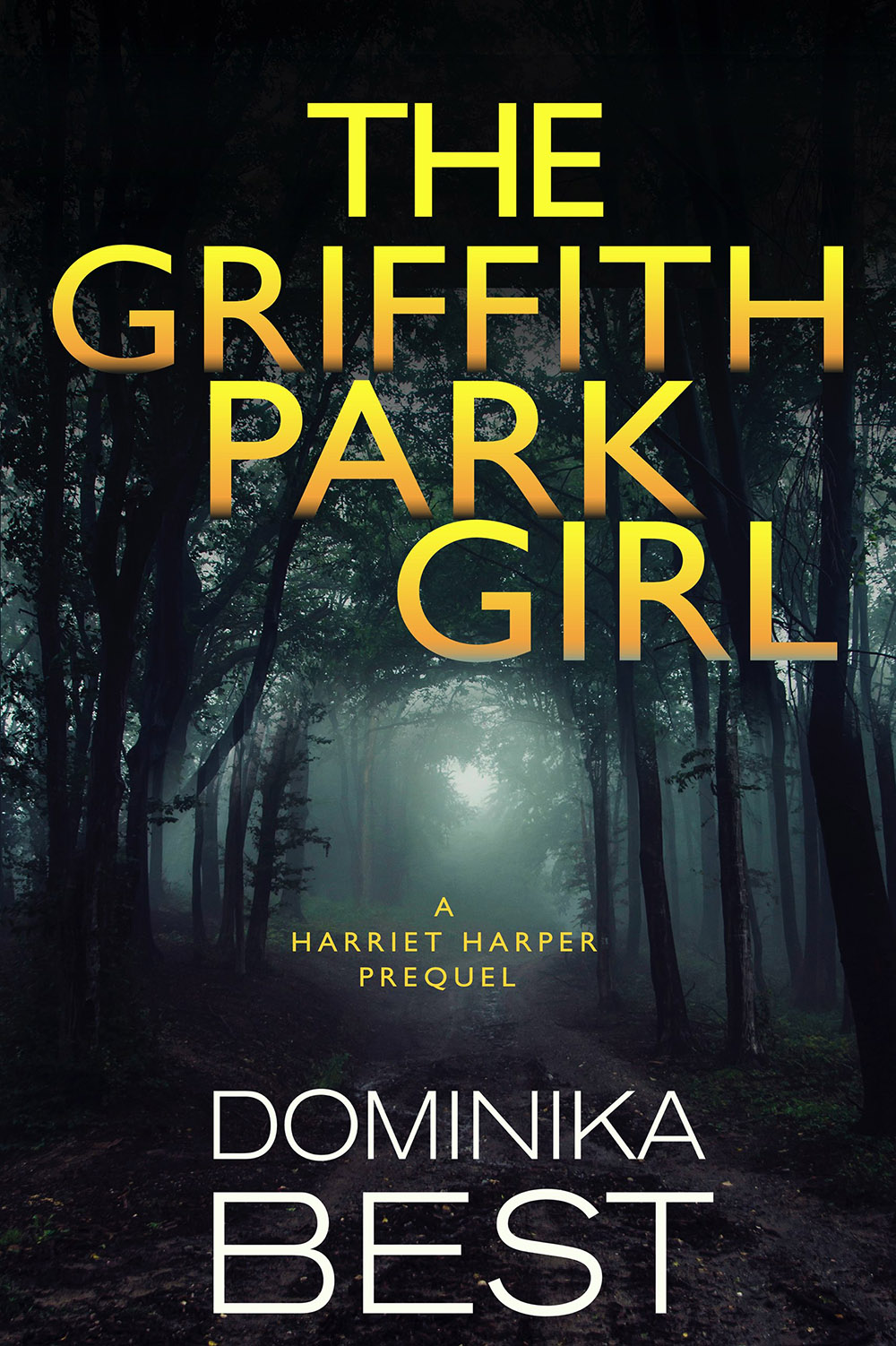 Harriet Harper Thriller Series: The Griffith Park Girl - Prequel Novella